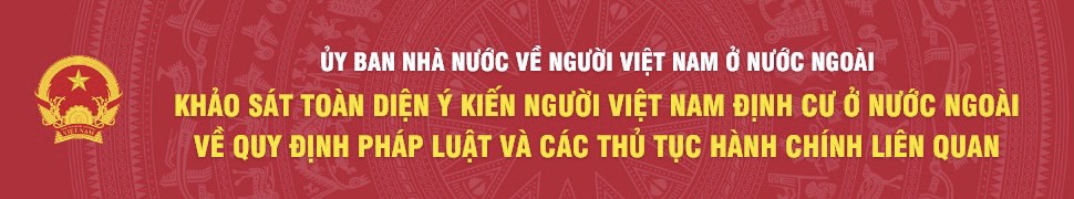 Khảo sát toàn diện ý kiến của NVNONN về các quy định pháp luật và các thủ tục hành chính liên quan